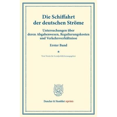 Die Schiffahrt der deutschen Ströme., Taschenbuch von , Duncker & Humblot, 978-3-428-17347-1