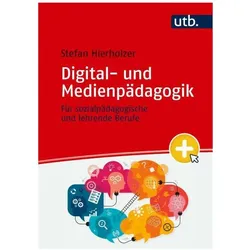 Digital- und Medienpädagogik, Fachbücher von Stefan Hierholzer