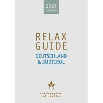 RELAX Guide 2026 Deutschland & Südtirol, Taschenbuch von Christian Werner, Werner Medien GmbH, 978-3-902115-89-8