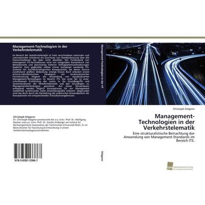Management-Technologien in der Verkehrstelematik, Taschenbuch von Christoph Stögerer, Südwestdeutscher Verlag für Hochschulschriften,