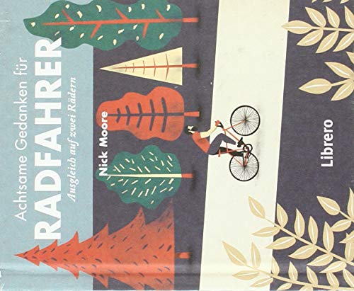 Nick Moore - Achtsame Gedanken für Radfahrer - Preis vom 30.09.2026 09:01:18 h