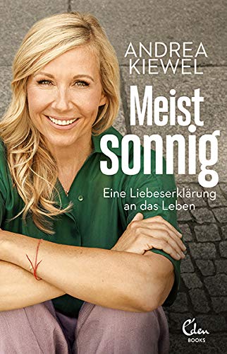 Andrea Kiewel - Meist sonnig: Eine Liebeserklärung an das Leben - Preis vom 02.10.2026 23:42:20 h