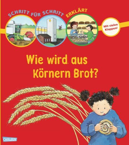 Andrea Erne - Schritt für Schritt erklärt: Wie wird aus Körnern Brot? - Preis vom 09.10.2026 07:28:09 h