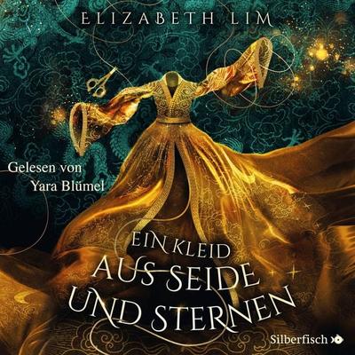 Ein Kleid aus Seide und Sternen 1: Ein Kleid aus Seide und Sternen - Elizabeth Lim, Audio, 9783844926798