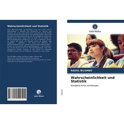 Wahrscheinlichkeit und Statistik, Taschenbuch von Raoul Bilombo, Verlag Unser Wissen, 978-620-2-59951-1