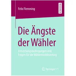 Die Ängste der Wähler, Fachbücher von Felix Flemming