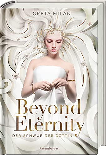 Greta Milán - Der Schwur der Göttin, Band 1: Beyond Eternity (Der Schwur der Göttin, 1) - Preis vom 12.10.2026 11:37:12 h