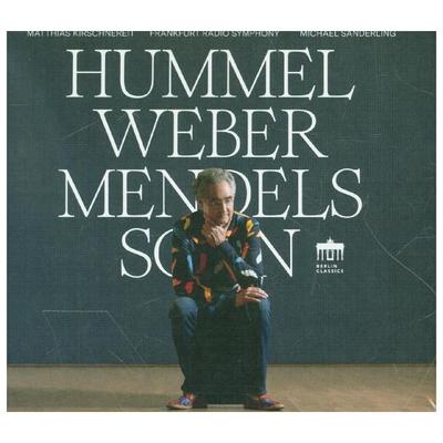 Hummel Weber Mendelssohn - Matthias Kirschnereit, CD