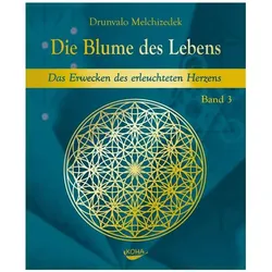 Die Blume des Lebens - Band 3, Sachbücher von Drunvalo Melchizedek