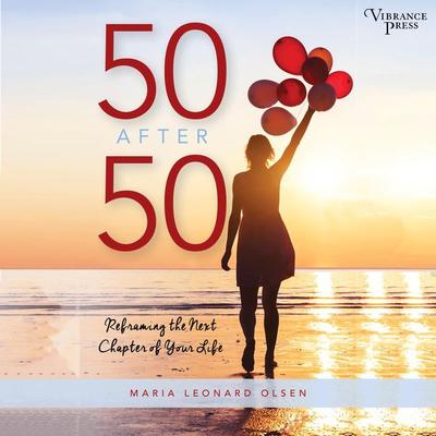 50 After 50 - Maria Leonard Olsen, Audio, 9781624615931