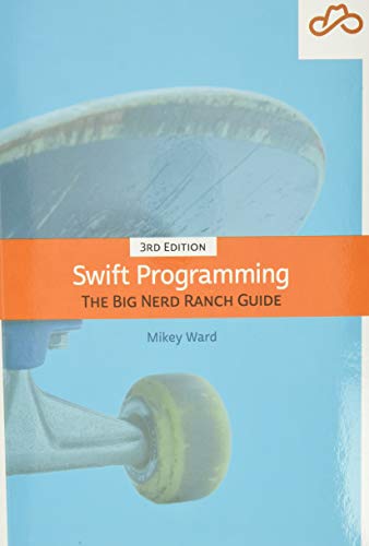 Mikey Ward - Swift Programming: The Big Nerd Ranch Guide (Big Nerd Ranch Guides) - Preis vom 09.10.2026 07:28:09 h