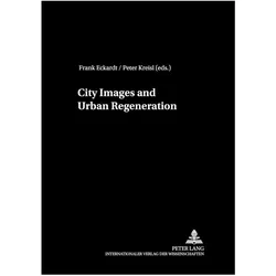 City Images and Urban Regeneration, Fachbücher von Frank Eckardt, Peter Kreisl