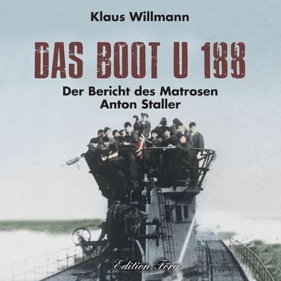 Das Boot U 188 - Klaus Willmann, Audio, 9783966000215