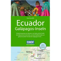 Reise-Handbuch Reiseführer Ecuador, Galápagos-Inseln, Ratgeber von Peter Korneffel