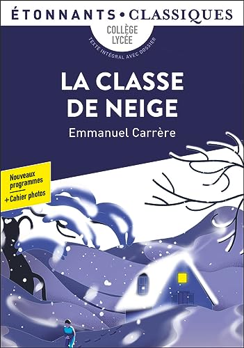 Emmanuel Carrère - La classe de neige - Preis vom 12.10.2026 11:37:12 h
