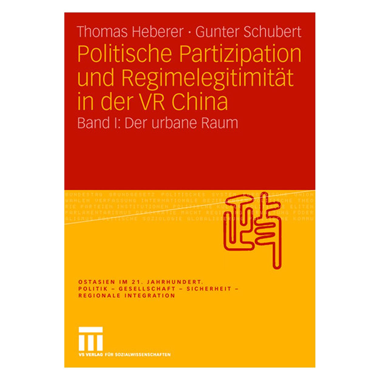 VS Politische Partizipation und Regimelegitimität in der VR China (Deutsch, Softcover, Gunter Schubert, Thomas Heberer) (55189555)