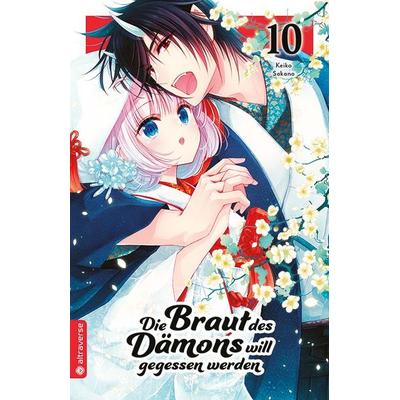 Die Braut des Dämons will gegessen werden 10, Taschenbuch von Keiko Sakano, Altraverse GmbH, 978-3-7539-3613-0