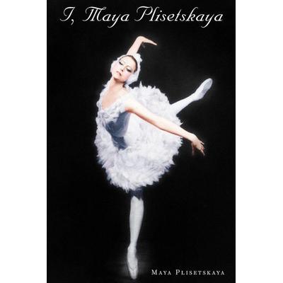 I, Maya Plisetskaya, Taschenbuch von Maya Plisetskaya, University Presses, 978-0-300-17247-8