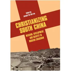 Christianizing South China, Sachbücher von Joseph Tse-Hei Lee