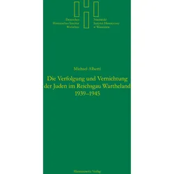 Die Verfolgung und Vernichtung der Juden im Reichsgau Wartheland 1939-1945, Sachbücher von Michael Alberti