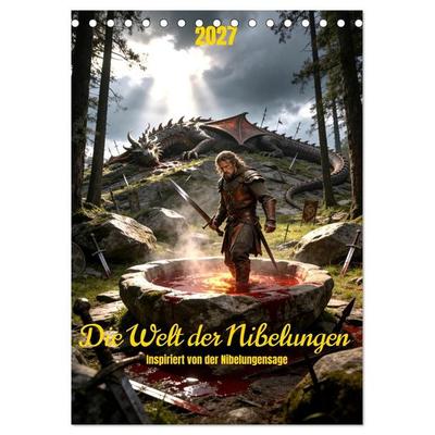 Die Welt der Nibelungen - inspiriert von der Nibelungensage (Tischkalender 2027 DIN A5 hoch), CALVENDO Monatskalender