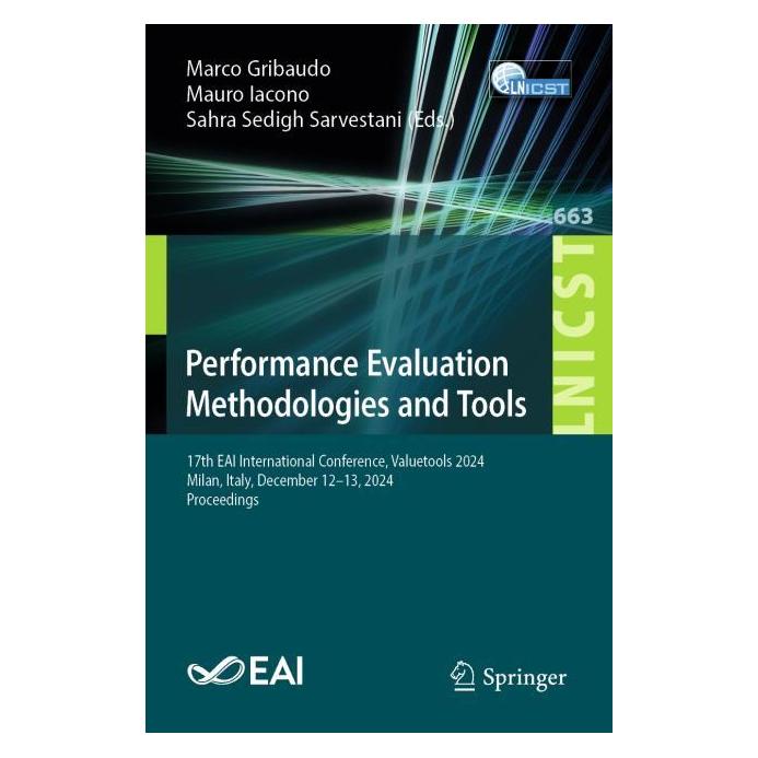 Springer Performance Evaluation Methodologies and Tools (Englisch, Softcover, Marco Gribaudo, Mauro Iacono, Sahra Sedigh Sarvestani) (61227643)