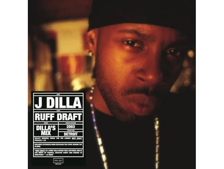 Ruff Draft: Dilla'S Mix