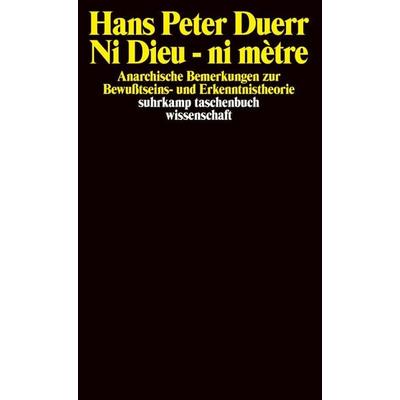 Ni Dieu - ni mètre, Taschenbuch von Hans Peter Duerr, Suhrkamp, 978-3-518-28141-3
