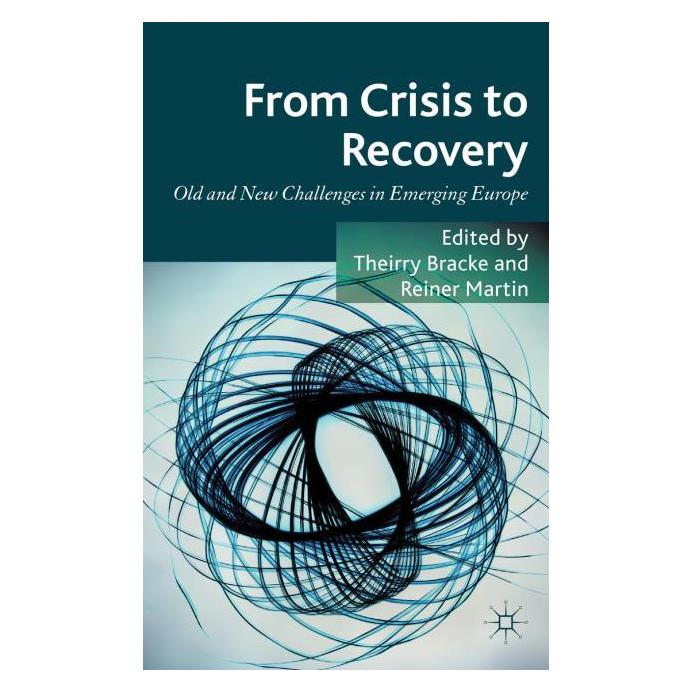Palgrave Macmillan Uk From Crisis to Recovery: Old and New Challenges in Emerging Europe (Englisch, Hardcover, R. Martin, T. Bracke) (34352552)
