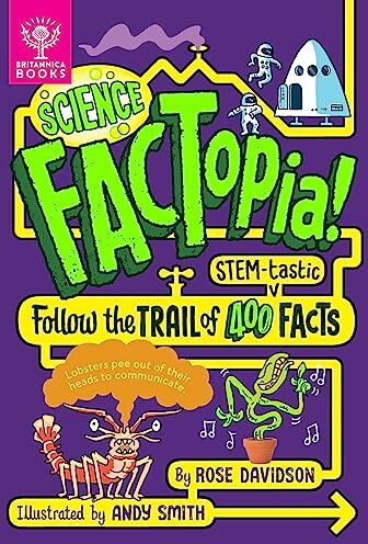 Rose Davidson - Science FACTopia!: Follow the Trail of 400 STEM-tastic facts! - Preis vom 09.10.2026 07:28:09 h