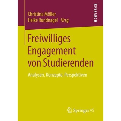 Freiwilliges Engagement von Studierenden, Taschenbuch von , Springer Fachmedien Wiesbaden GmbH, 978-3-658-24770-6