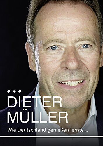 Dieter Müller - Wie Deutschland genießen lernte - Preis vom 13.10.2026 11:25:28 h