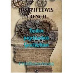 Besten psychischen Geschichten, Belletristik von Joseph Lewis French