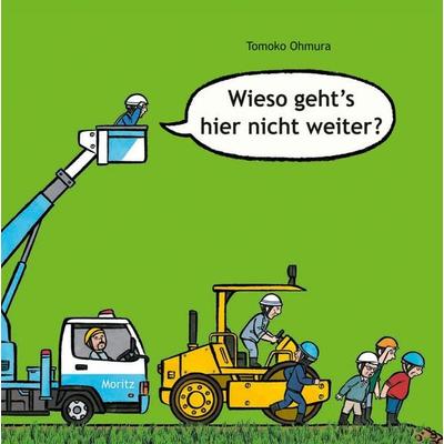 Wieso geht´s hier nicht weiter?, Gebundene Ausgabe von Tomoko Ohmura, Moritz, 978-3-89565-355-1