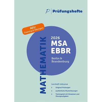 Prüfungsheft & Training - 2026 Mathematik MSA und eBBR - Berlin und Brandenburg - Original-Prüfungen und Lösungen, Taschenbuch von , Prüfungshefte