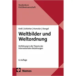 Weltbilder und Weltordnung, Fachbücher von Gert Krell, Peter Schlotter, Alexandra Homolar, Frank A. Stengel