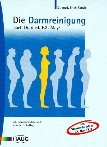 Dr. med. Erich Rauch - Die Darmreinigung nach Dr. med. F. X. Mayr - Preis vom 09.10.2026 07:28:09 h
