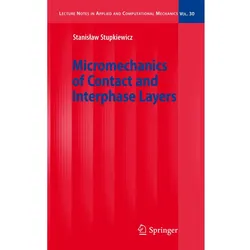 Micromechanics of Contact and Interphase Layers, Fachbücher von S. Stupkiewicz