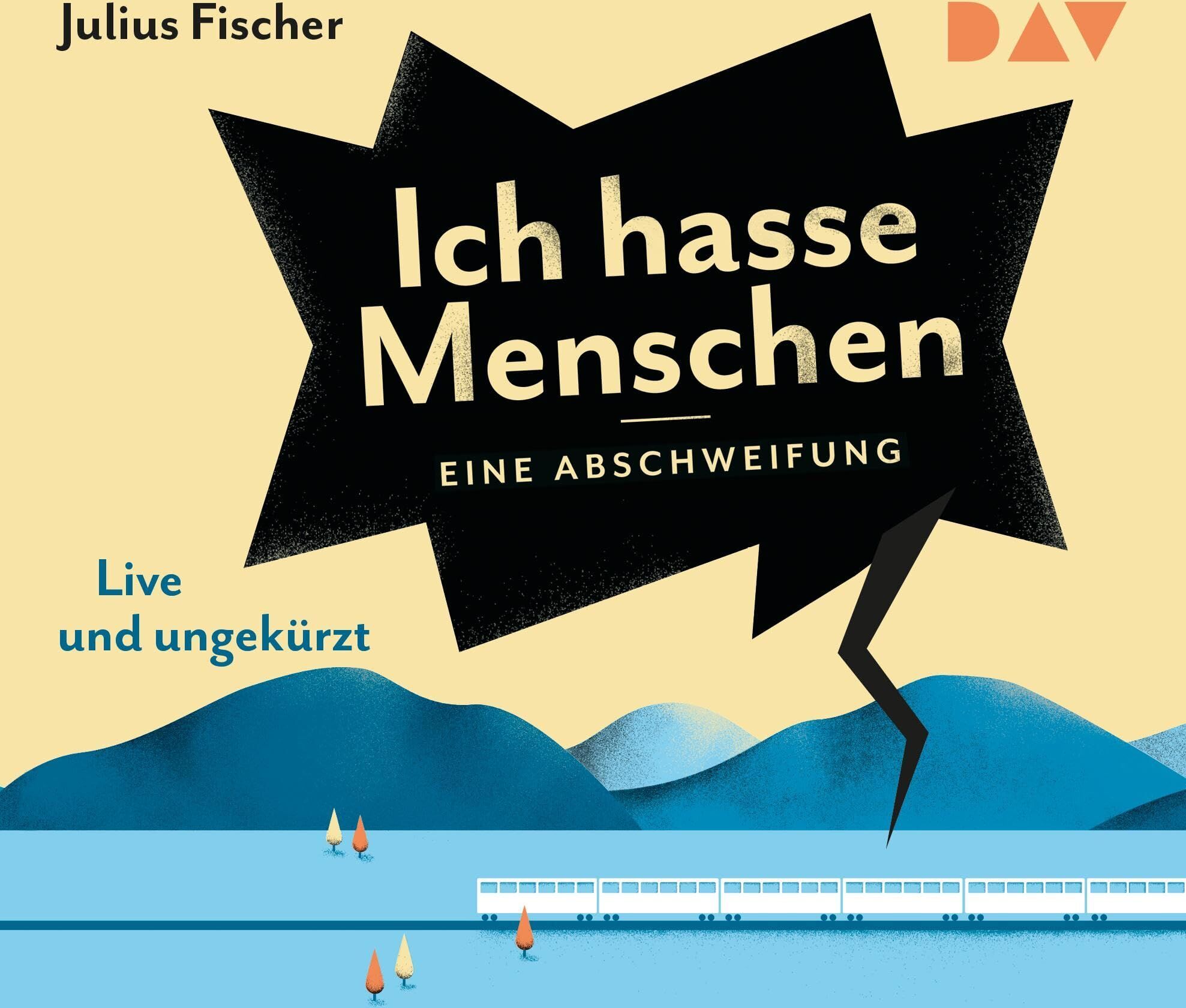 Julius Fischer - Eine Abschweifung. Ich hasse Menschen - Preis vom 30.09.2026 22:30:23 h