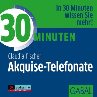 30 Minuten Akquise-Telefonate - Gabi Franke,Heiko Grauel, Download, 9783862005352