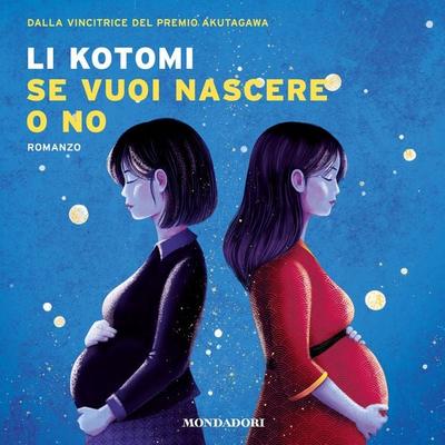 Se vuoi nascere o no - Li Kotomi, Audio, 9788852166594