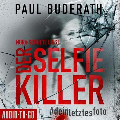 Der Selfie-Killer - Paul Buderath, Audio, 9783965194861