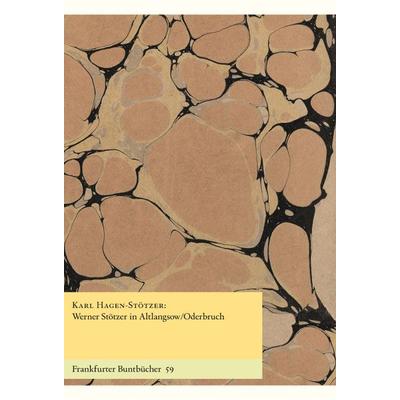 Werner Stötzer in Altlangsow/Oderbruch, Taschenbuch von Karl Hagen-Stötzer, Verlag für Berlin-Brandenburg, 978-3-945256-50-3