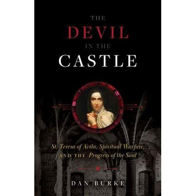 The Devil in the Castle, Gebundene Ausgabe von Dan Burke, Sophia Institute Press, 978-1-64413-439-9
