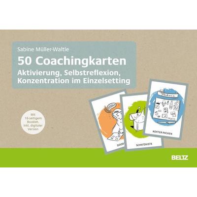 50 Coachingkarten Aktivierung, Selbstreflexion, Konzentration im Einzelsetting, Set von Sabine Müller-Waltle, Beltz Verlagsgruppe GmbH & Co. KG