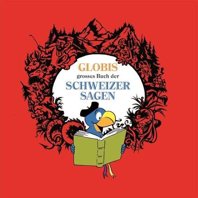 Globis grosses Buch der Schweizer Sagen - , Audio, 7619949822807