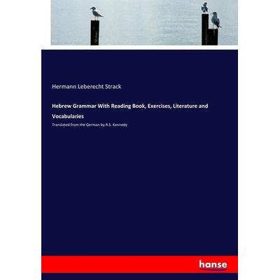 Hebrew Grammar With Reading Book, Exercises, Literature and Vocabularies, Taschenbuch von Hermann Leberecht Strack, Hansebooks, 978-3-337-31648-8