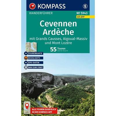 KOMPASS Wanderführer Cevennen, Ardèche mit Grands Causses, Aigoual-Massiv und Mont Lozère, 55 Touren mit Extra-Tourenkarte, Taschenbuch von Astrid