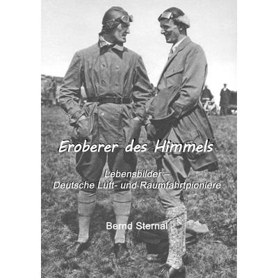 Eroberer des Himmels, Taschenbuch von Bernd Sternal, BoD – Books on Demand, 978-3-7412-6393-4