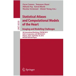 Statistical Atlases and Computational Models of the Heart. Imaging and Modeling Challeng, Fachbücher von Alistair Young, Kawal Rhode, Mihaela Pop, Oscar Camara, Maxime Sermesant, Tommaso Mansi
